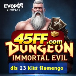 dls 23 kits flamengo